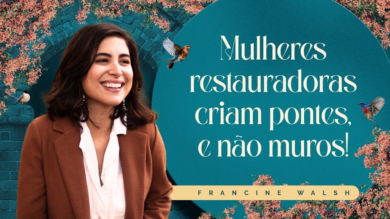 IV CONFERÊNCIA INTERDENOMINACIONAL DE MULHERES - Dia 2 | Francine Walsh@gracaemflor | IP Pinheiros