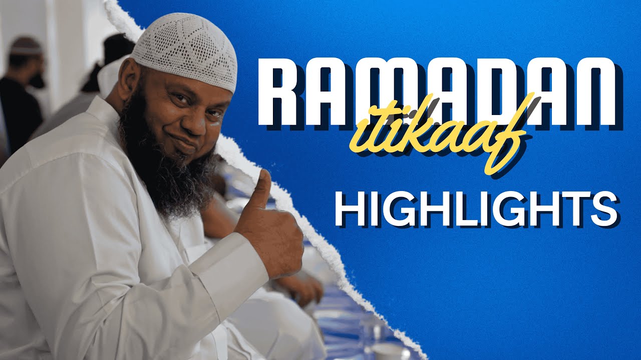 Darul Ilm Birmingham | I'tikaf Highlights 2025