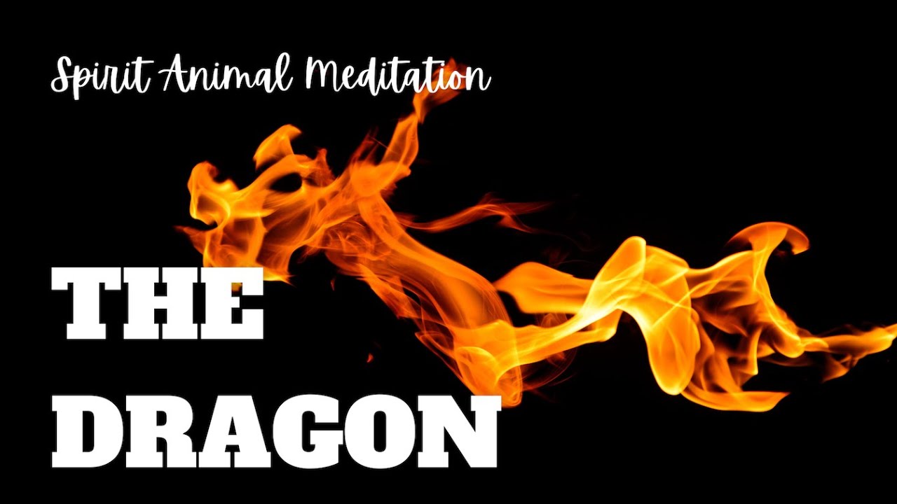 Dragon Spirit Animal Meditation: 20-Minute Journey to Unleash Power and Wisdom.