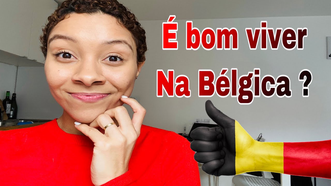 5 PONTOS POSITIVOS DE VIVER NA BELGICA 🇧🇪 #MINHA EXPERIENCIA 😁🥰🇧🇪