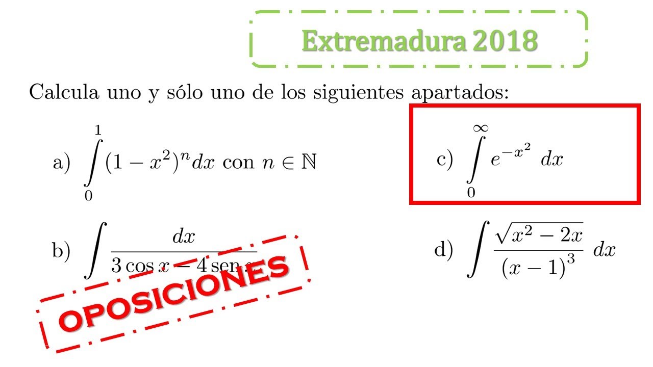 integral de Gauss oposiciones Extremadura 2018
