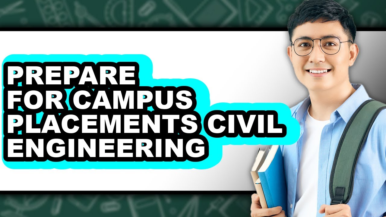 How to Prepare for Campus Placements Civil Engineering (Only Way)
