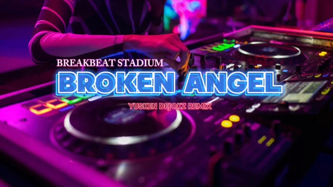 BREAKBEAT STADIUM BROKEN ANGEL REMIX  TERBARU 2026 by YUSKEN DEJOKZ🔊🔊