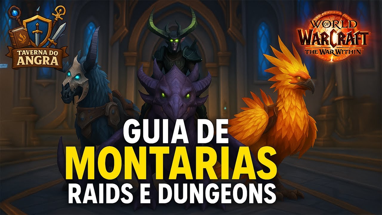 COMO FARMAR MONTARIAS NO WOW – O MAIOR e MAIS COMPLETO GUIA!