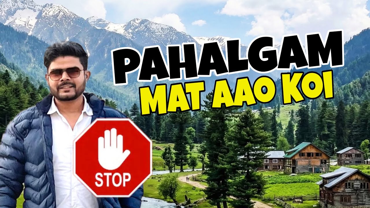 Pahalgam Kashmir 😨 | Latest Condition of Pahalgam Today | Pahalgam Tourist Places