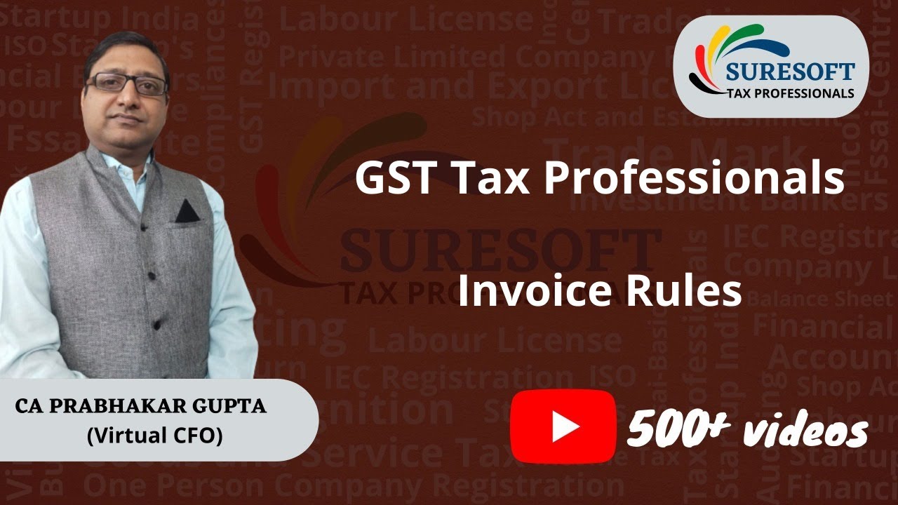 Invoice Rules under GST, Time limit for issuing Tax Invoice