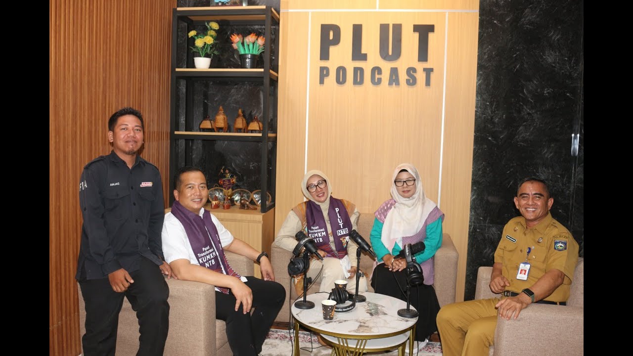 Ayo ke PLUT! - Bersama Gubernur NTB dan Ketua Dekranasda NTB di PLUT Podcast NTB