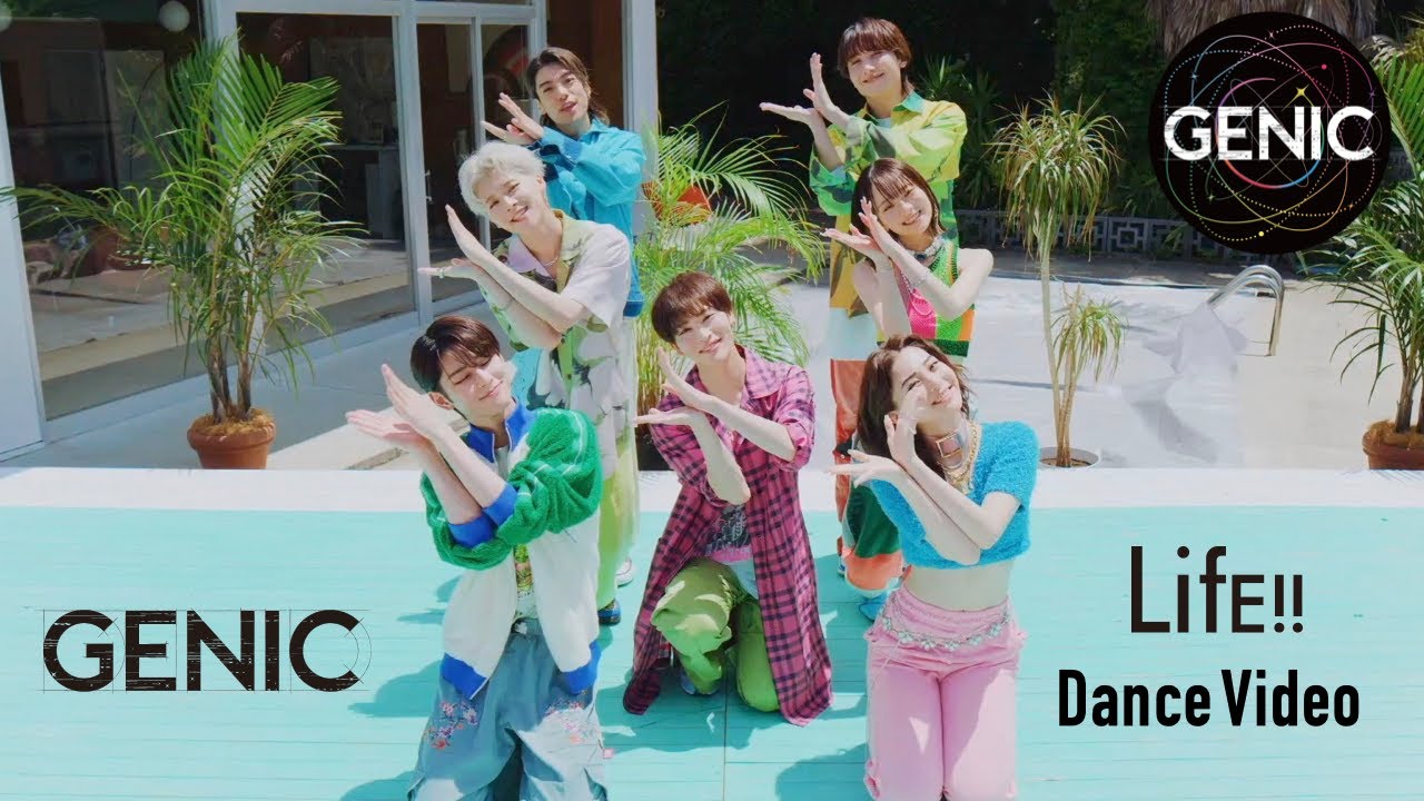 GENIC /「LifE!!」Official Dance Performance Video