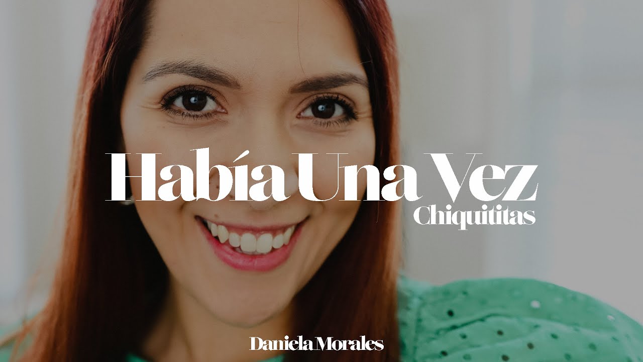 Chiquititas Habia Una Vez | Canciones Chiquititas | Daniela Morales