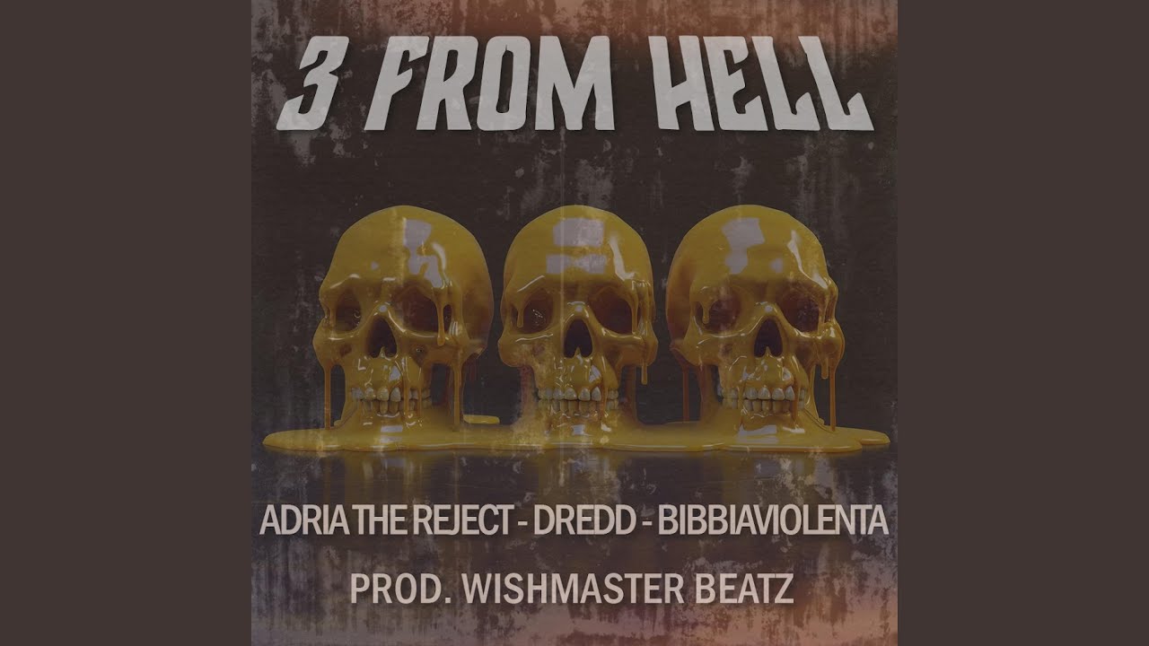 3 from hell (feat. Dredd & BibbiaViolenta)