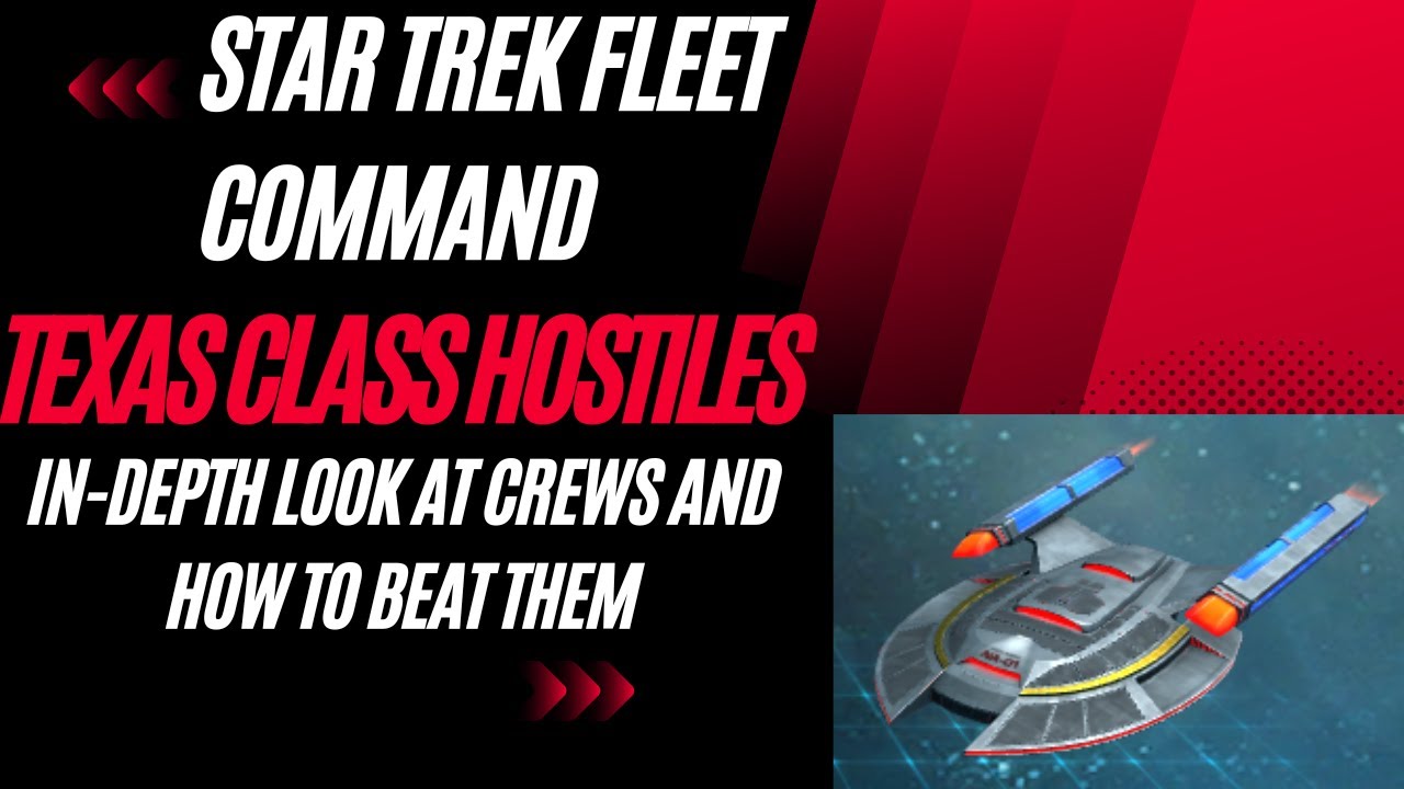 STFC - Texas Class Hostiles - In-Depth Analysis of BEST Crews