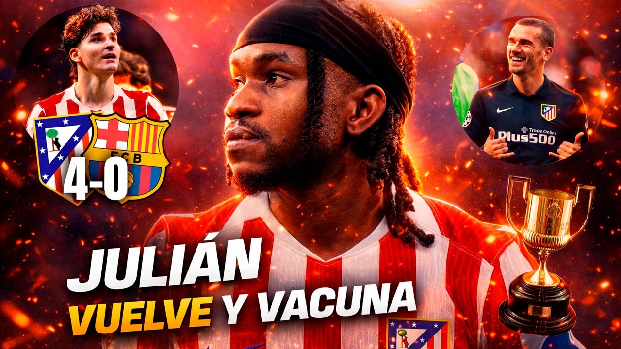 ¡LOOKMAN REVIVE A JULIÁN ALVAREZ Y GOLEAN Y TUMBAN AL BARCELONA EN LA COPA! ATLETI 4-0 BARÇA