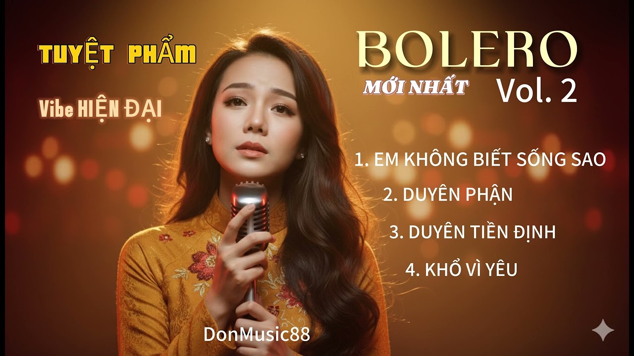 TUYỆT PHẨM BOLERO MỚI NHẤT 2026 VOL.2  - EM KHÔNG BIẾT SỐNG SAO
