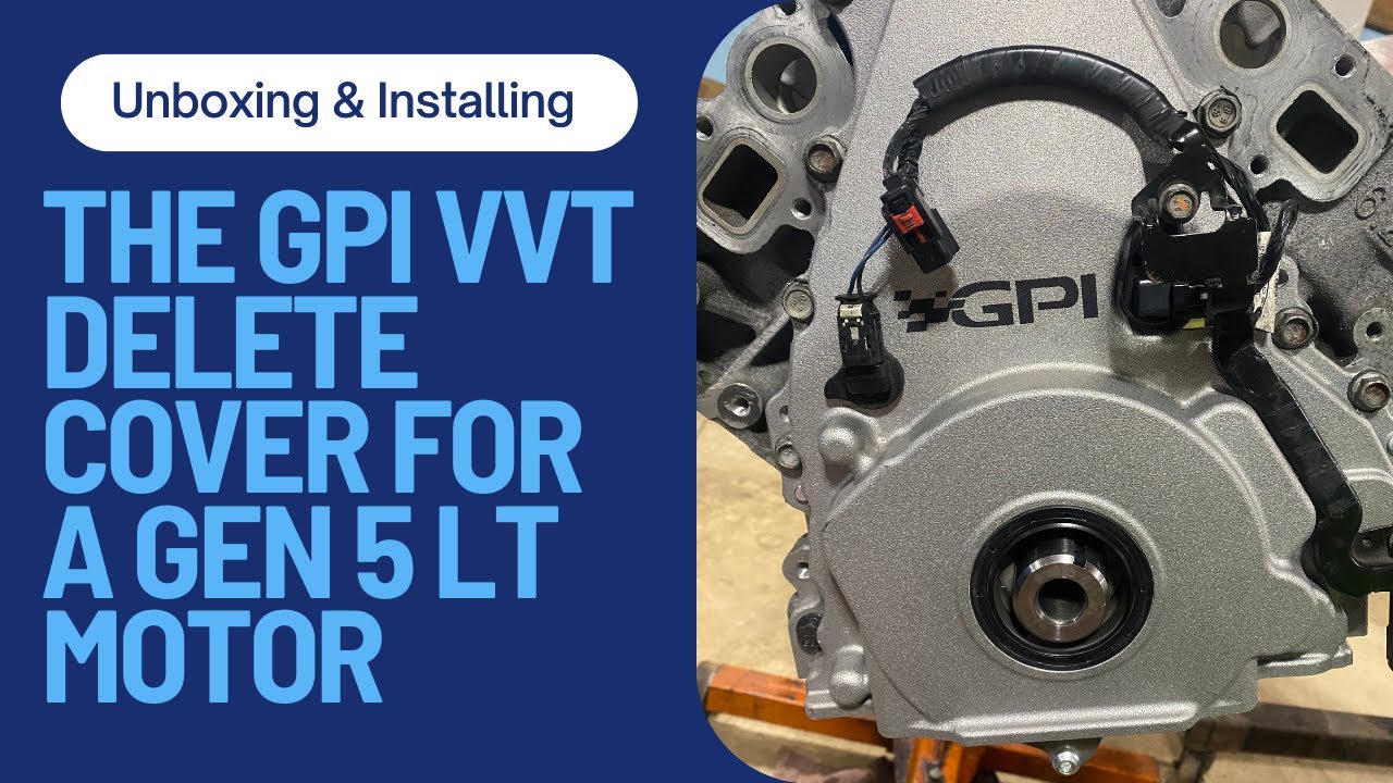 Unboxing And Installing The GPI VVT Delete Cover For A Gen 5 LT Motor