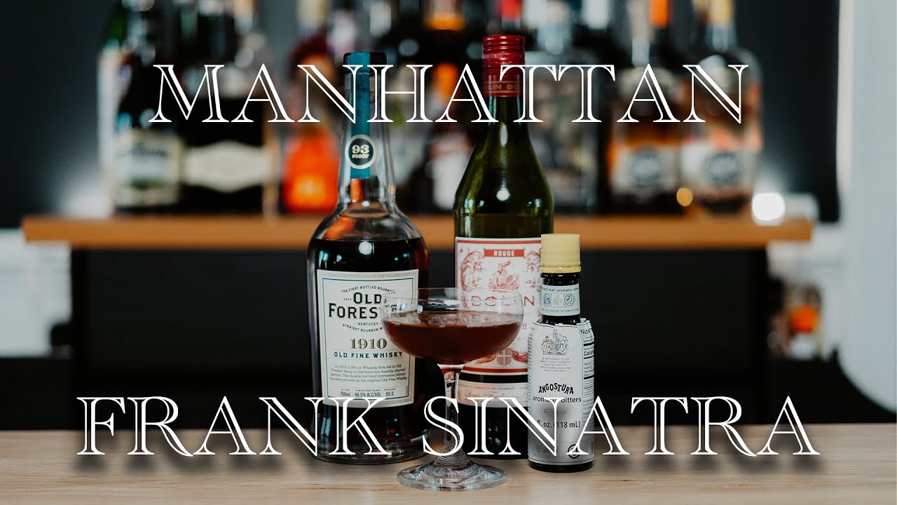 The Classics - Manhattan Cocktail & Frank Sinatra