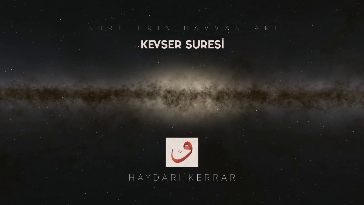 kevser suresinin havassı (sırları)