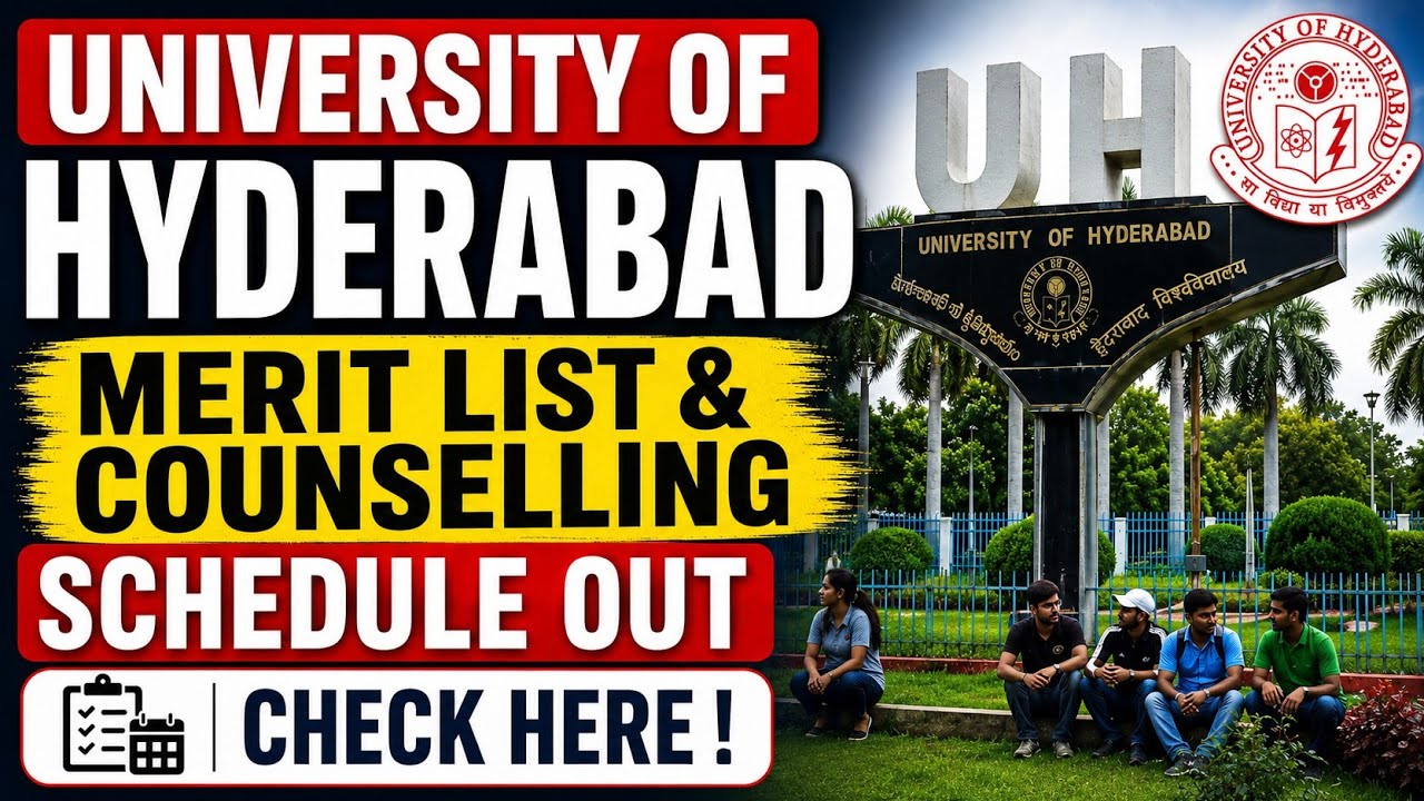 University of Hyderabad Merit & Counselling Schedule Released | UOH Admission 2026