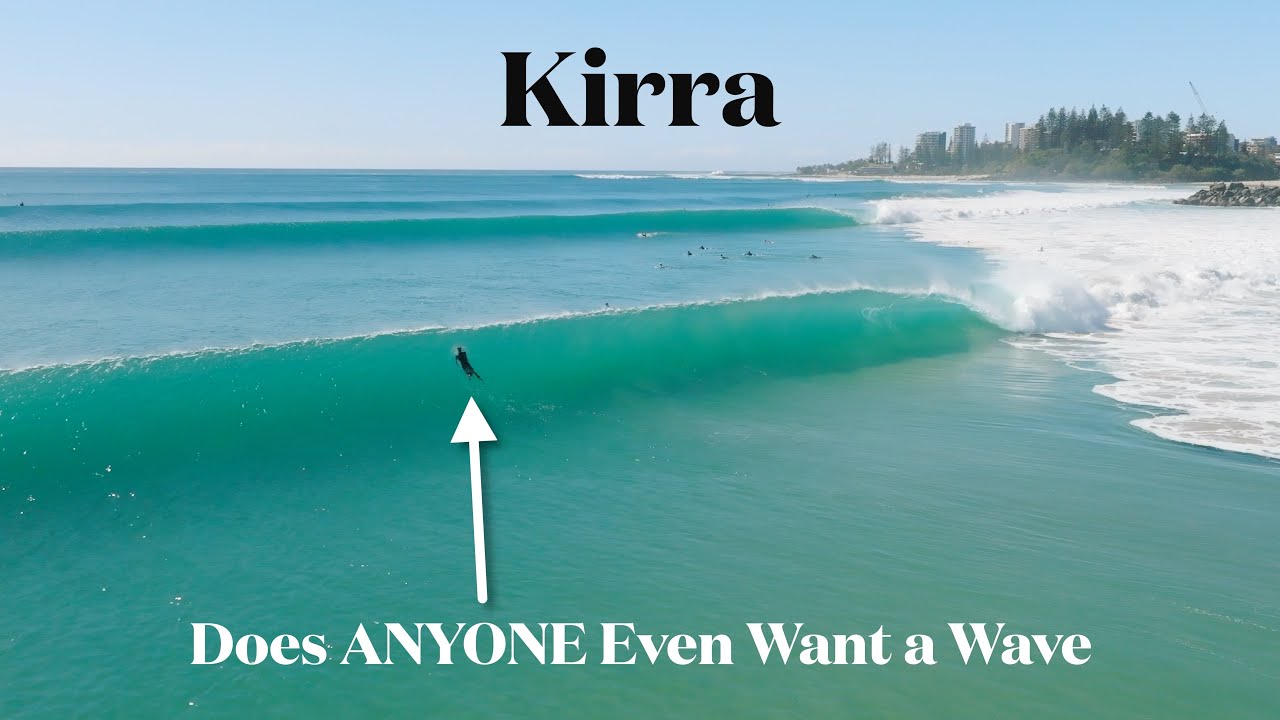 Kirra - Stand In Line Or Jump The Que ?  - August 2025