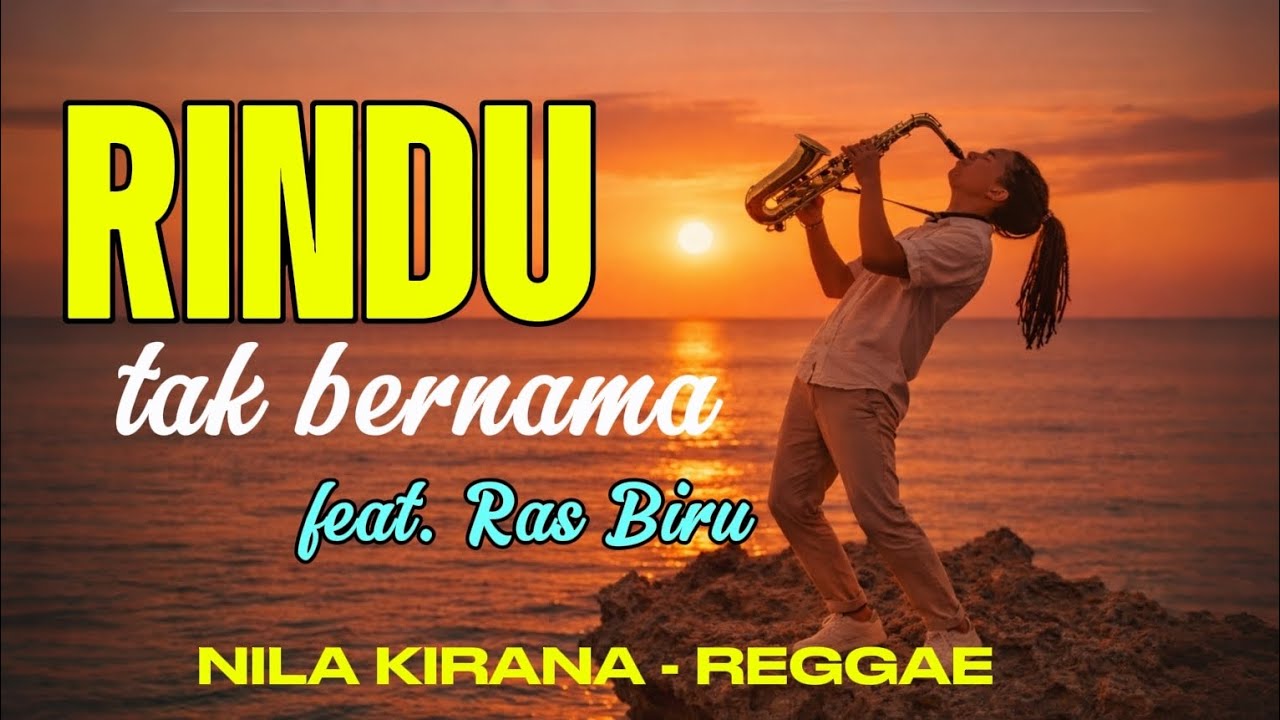 Rindu Tak Bernama | Lagu Terbaru Indonesia 2026 | Nila Kirana - Reggae