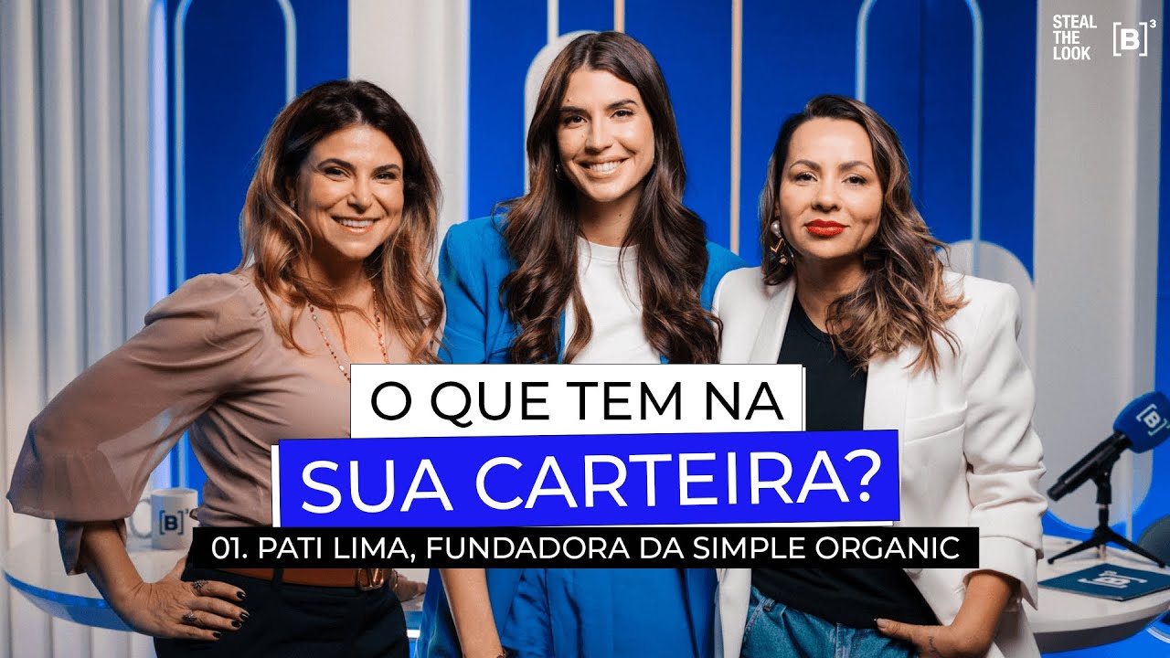 O QUE TEM NA SUA CARTEIRA? #01 | com Patricia Lima, da Simple Organic