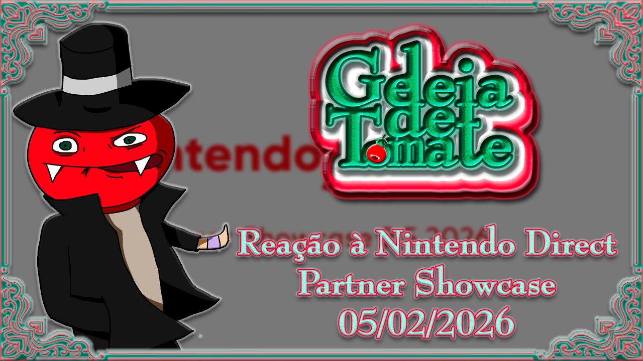Minha Reação à Nintendo Direct Partner Showcase de 05/02/2026