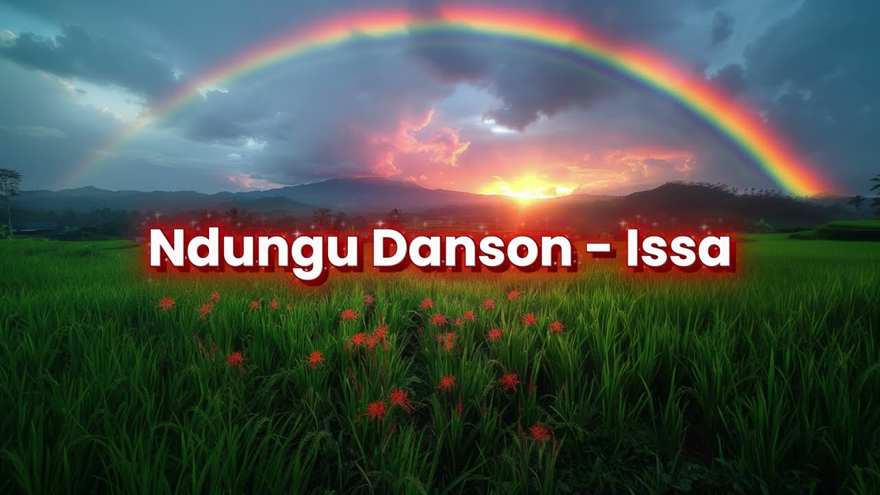 Kinya Kiri Riri | Ndungu Danson - Issa | Lyrics