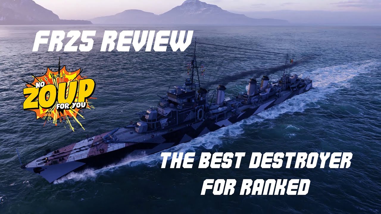 WOWS FR25 Italian Premium DD Review - The Best Destroyer for Ranked Gameplay