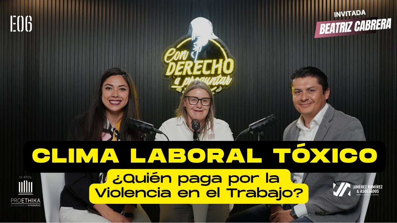 Clima laboral tóxico ¿quién paga por la Violencia en el Trabajo? | E06 #podcast #ViolenciaLaboral