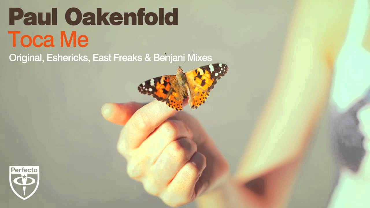 Paul Oakenfold - Toca Me