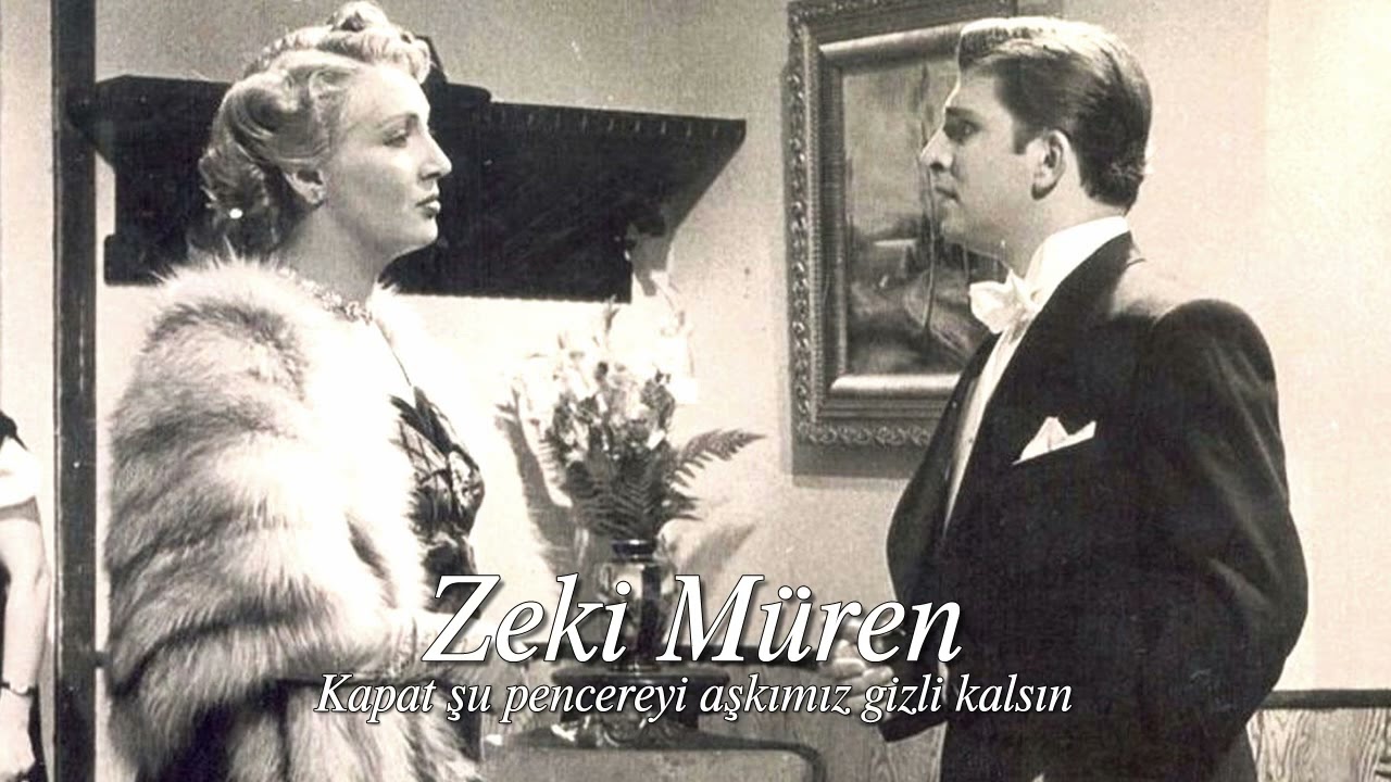 Zeki Müren ~ Kapat şu pencereyi aşkımız gizli kalsın