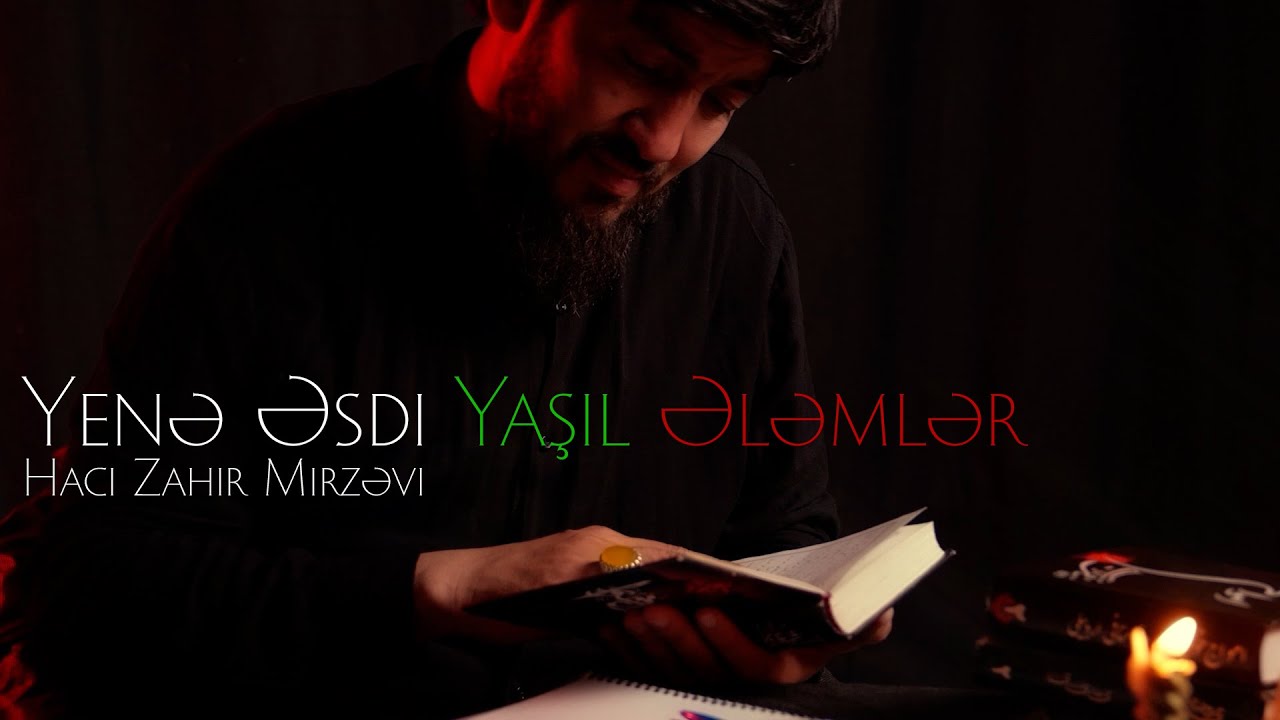 Haci Zahir Mirzevi - Yene Esdi Yasil Elemler 2024(Official Video)