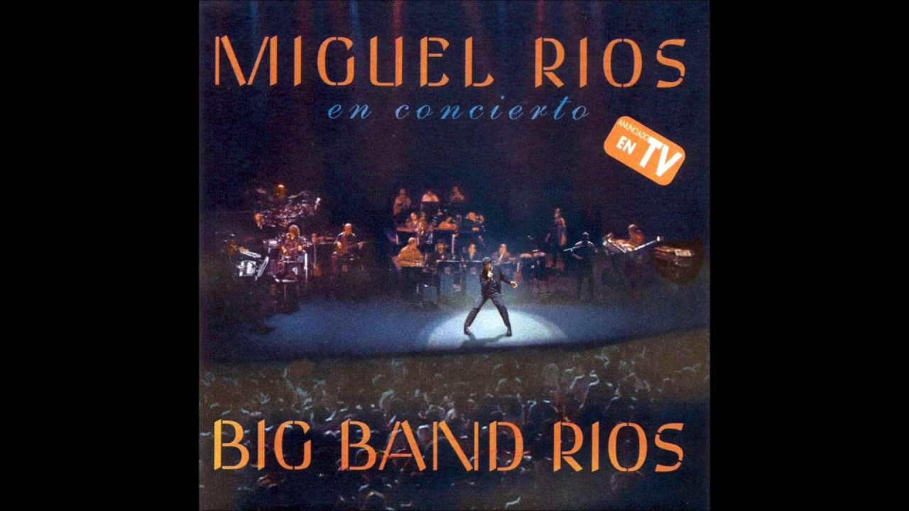 El Blues del Autobús - Miguel Ríos - Big Band Ríos