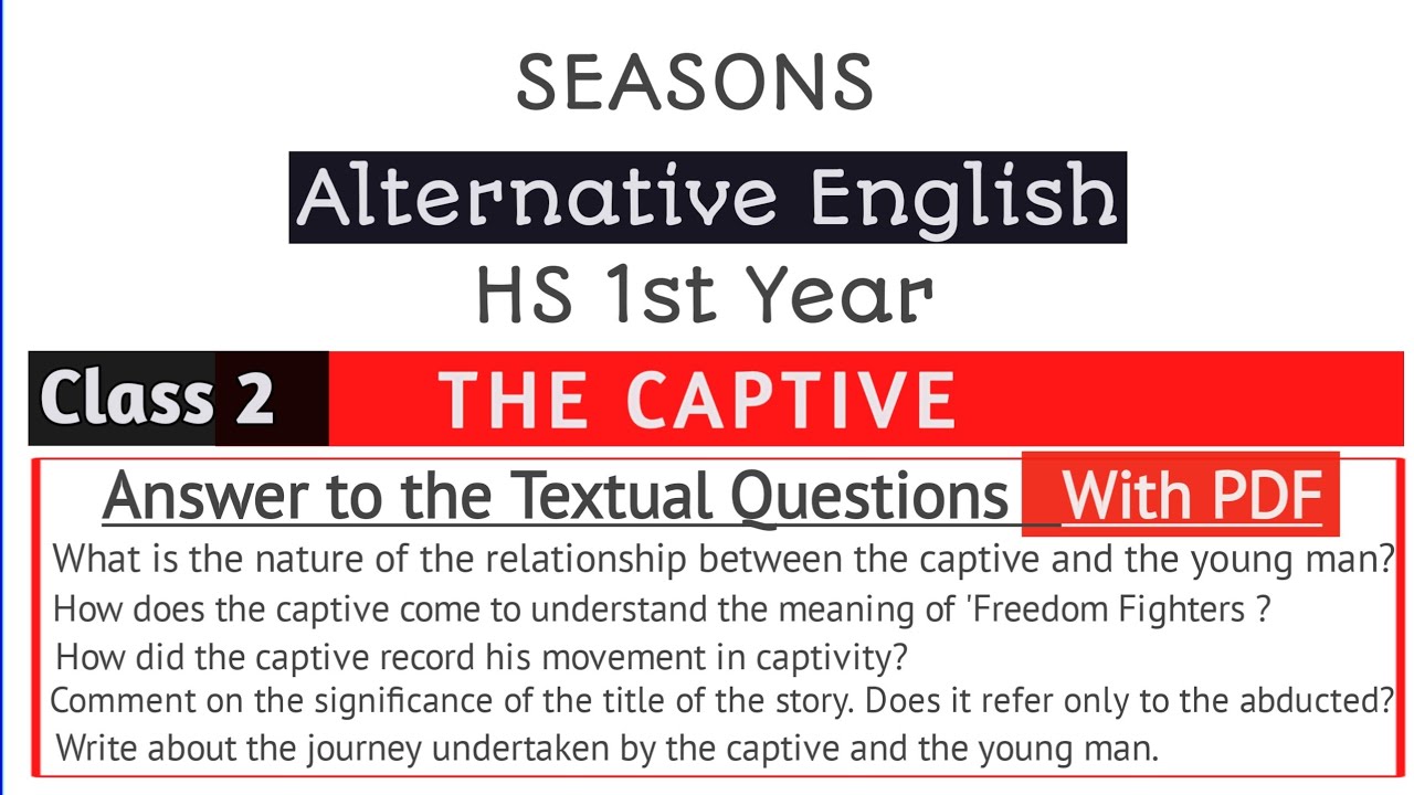 The Captive Questions and Answers | Class 2 | Alte. English | Class 11 | #downloadpdf #notes #seaons