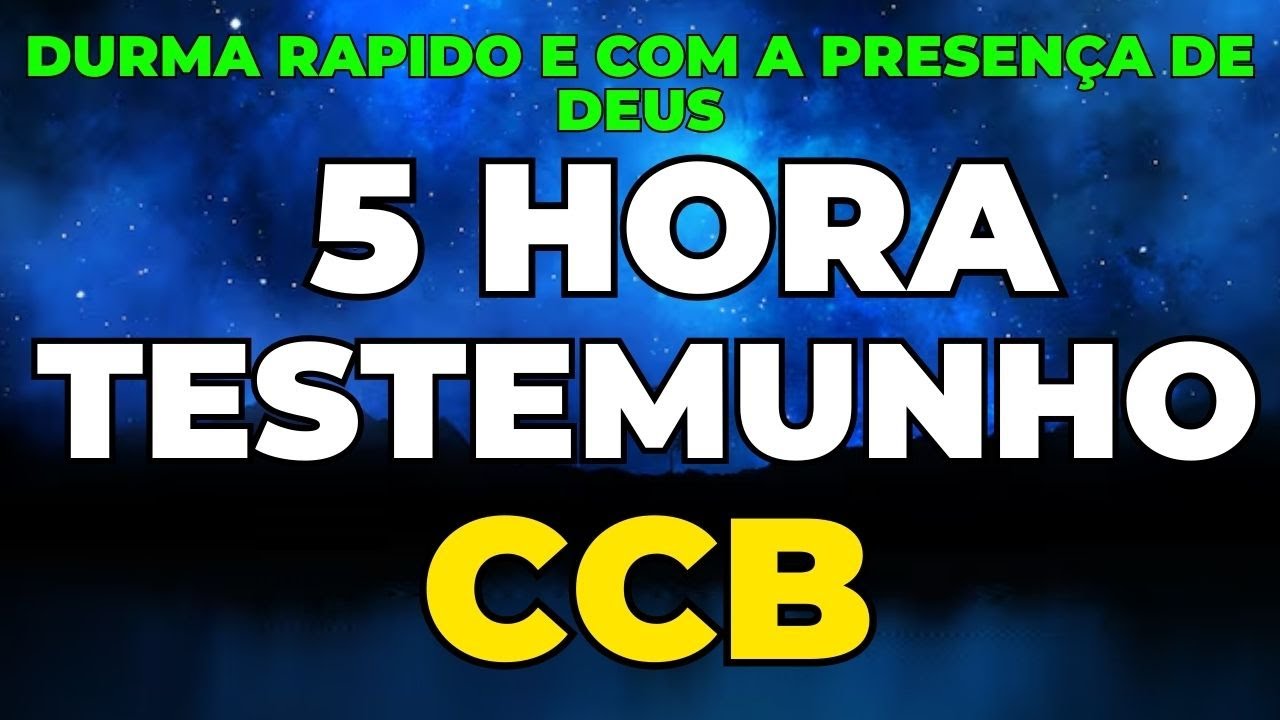 2 HORA DE TESTEMUNHO DA CCB | OUÇA ESSES TESTEMUNHOS PARA DORMIR