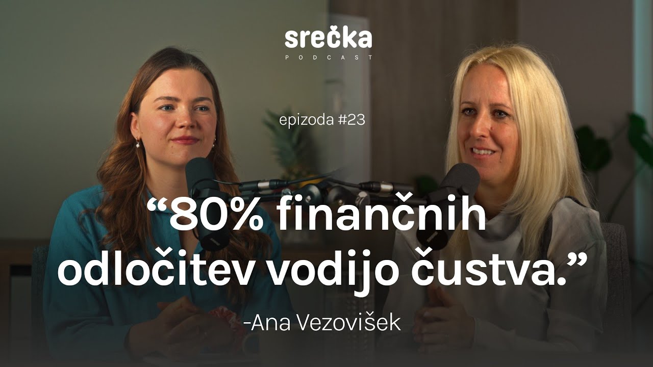 FINANČNA SVOBODA V DVOJE (Ana Vezovi&scaron;ek) - SREČKA podkast #23
