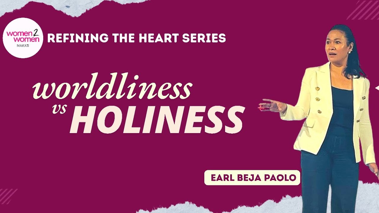 Worldliness vs. Holiness