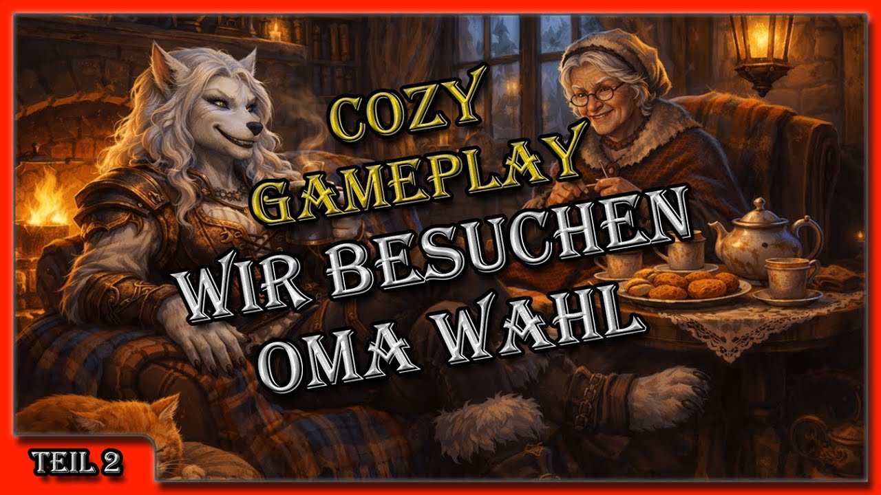 Cozy Gameplay #2 – Besuch bei Oma Wahl 🫖🐺 | World of Warcraft