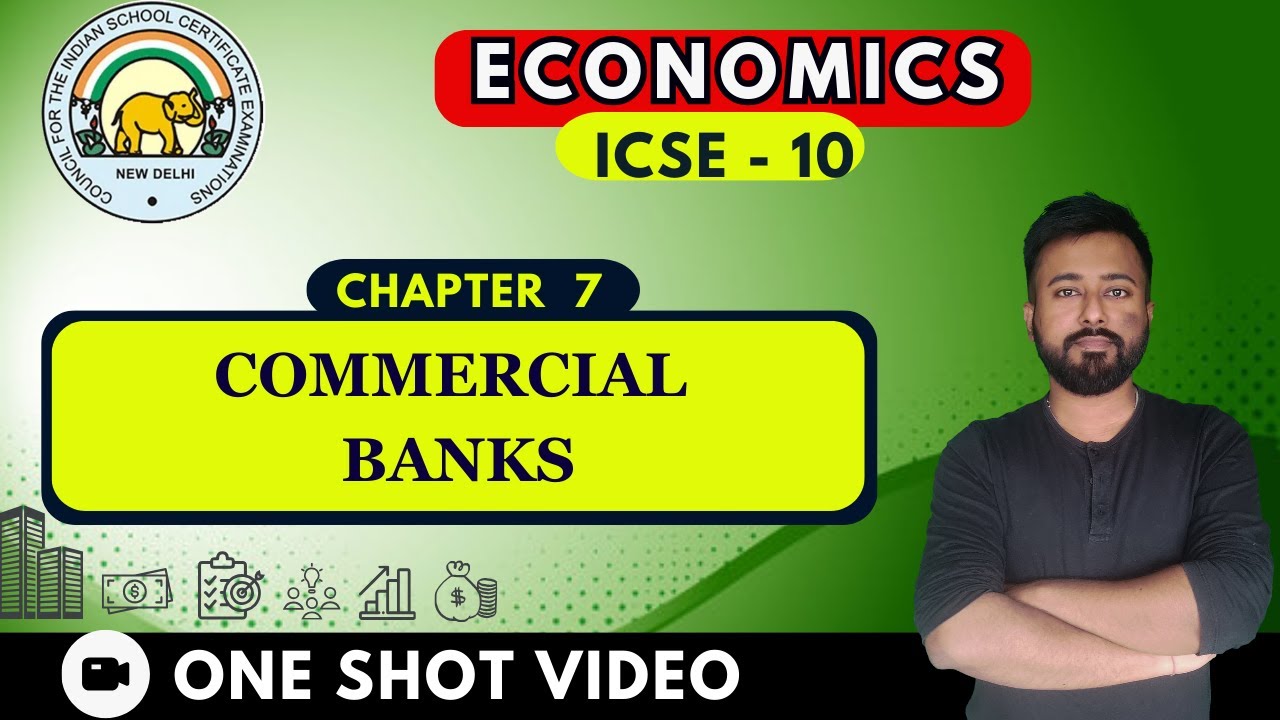 Commercial Banks | [ ICSE Economics Class 10] | Chapter  7 | One Shot