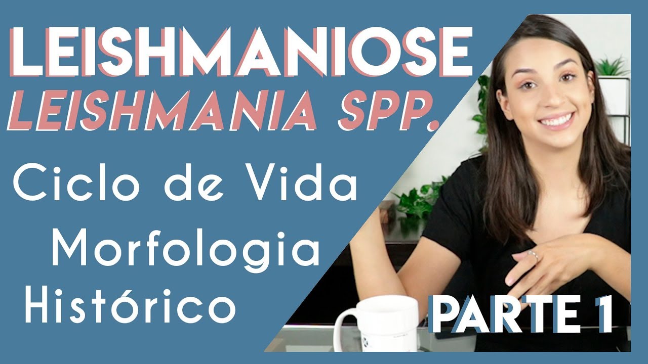 Leishmaniose: Leishmania spp. + DICAS PARA SUA PROVA PRÁTICA | Parte 1 | PARASITOLOGIA #5
