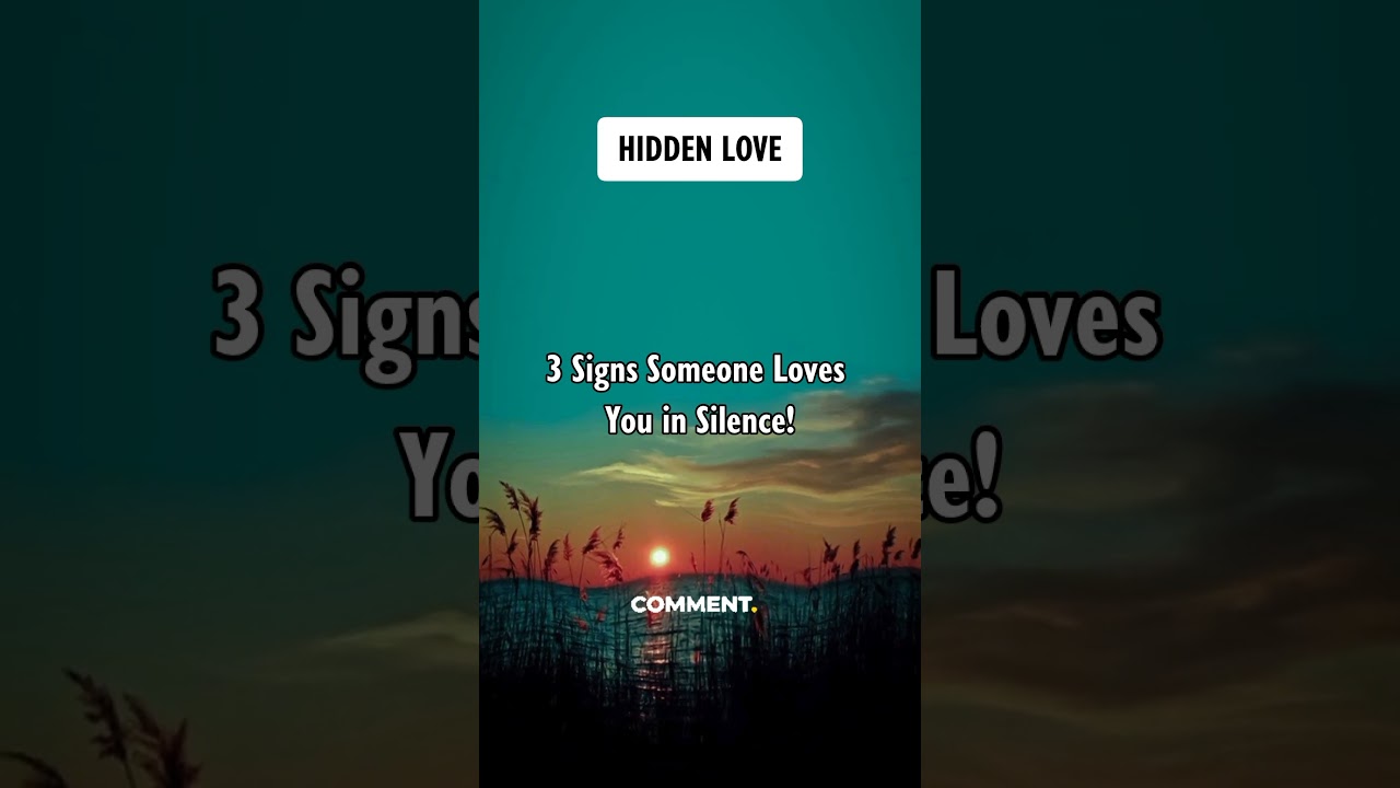 3 Signs Someone Loves You in Silence! Hidden Love #shorts #psychologyfacts