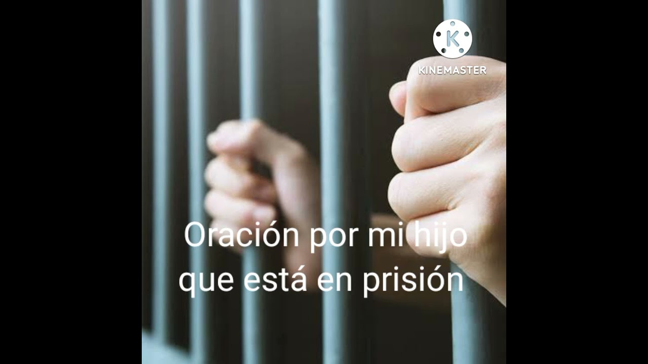 Oración por un hijo que está privado de su libertad