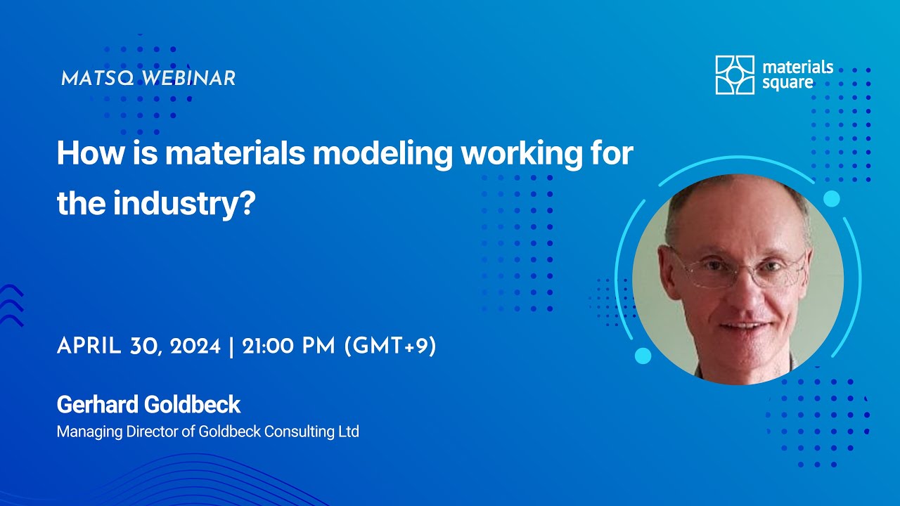 Webinar | MatSQ 135: How is materials modeling working for the industry?