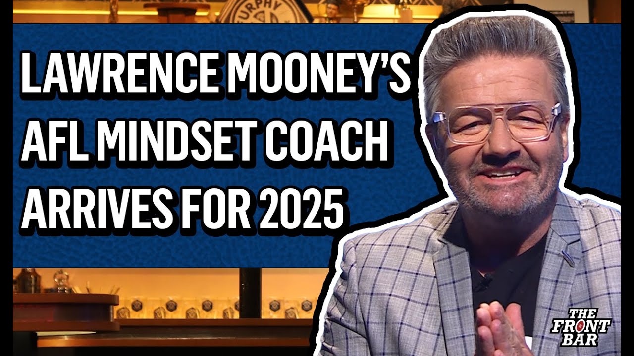 Lawrence Mooney's AFL Mindset Coach Dr Tyler Wall 😂 | The Front Bar | 2025