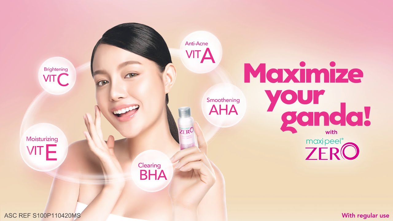 3 Ways to #MaximizeYourGanda with Maxi-Peel Zero