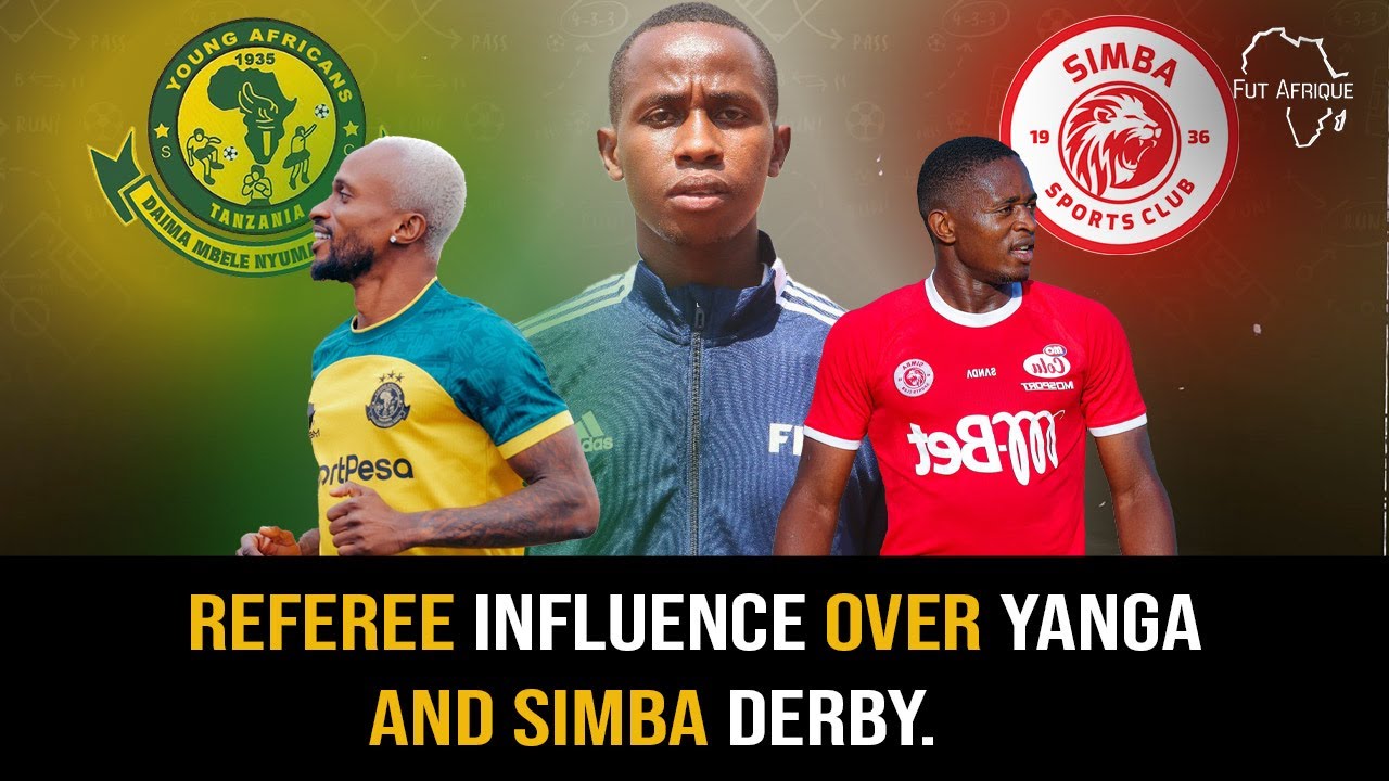 Referee Issues In Yanga and Simba Derby || CAF Leadership & Referee Impact