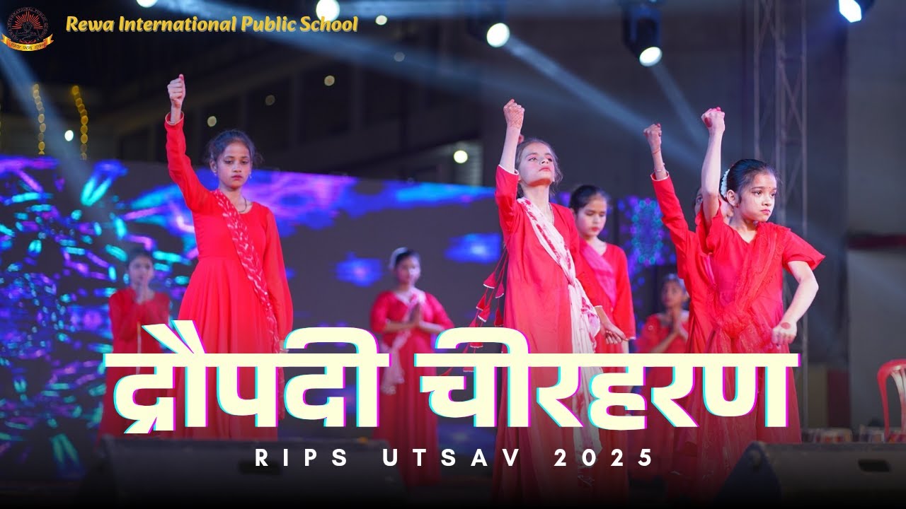Draupadi Cheerharan Dance Act | RIPS Utsav 2025 | Rewa International Public School