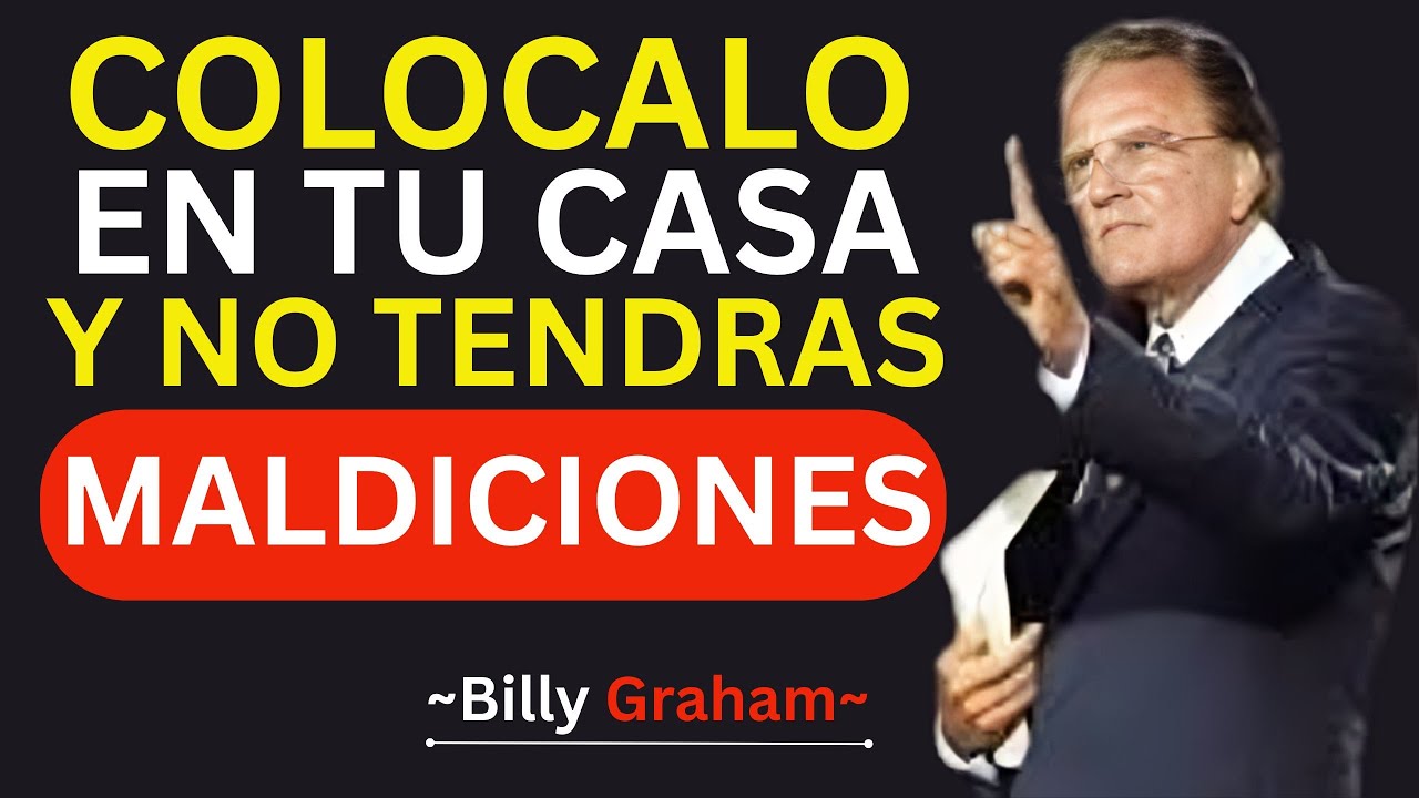 COLOCA ESTO EN TU PUERTA para PROTEGER tu hogar / Billy Graham