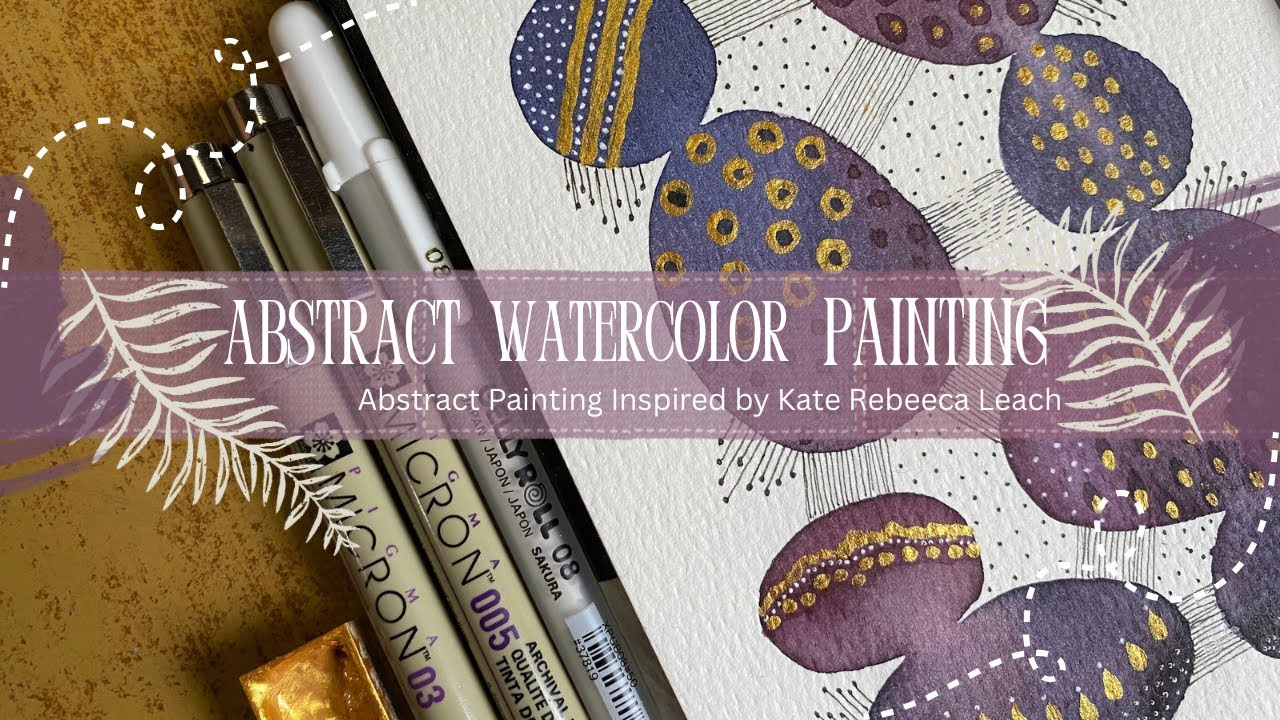 Kate Rebecca Leach Inspired Abstract Art | Watercolor & Gold Details