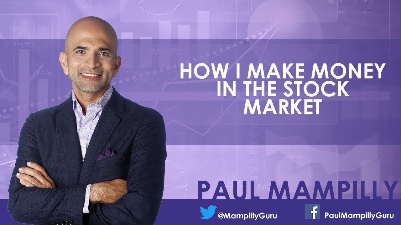 How I Make Money in the Stock Market - Paul Mampilly