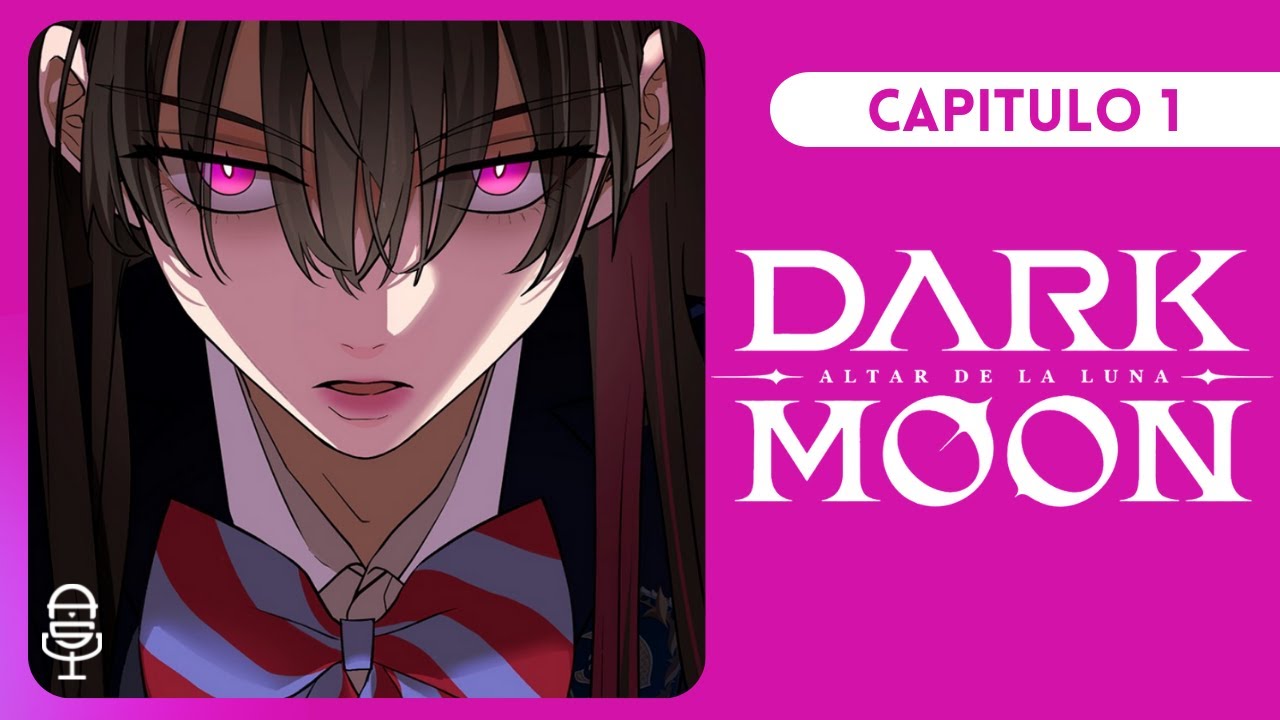 Dark Moon (Capitulo 1) - Webtoon Fandub Latino